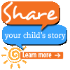 Share your child's story